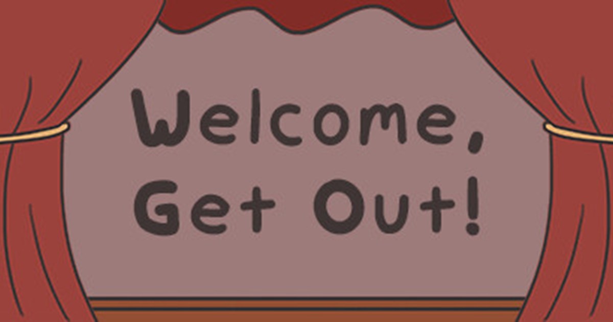 Welcome, Get Out! title art with hand-drawn lettering framed by red stage curtains